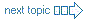 Click to go to next topic.